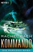 Cover-Bild zum Titel 'Kommando' von 'Rachel Bach'