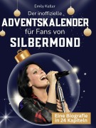 Cover-Bild zum Titel 'Der inoffizielle Adventskalender für Fans von Silbermond' von 'Emily Keller'