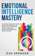 Cover-Bild zum Titel 'Emotional Intelligence Mastery' von 'Eva Spencer'