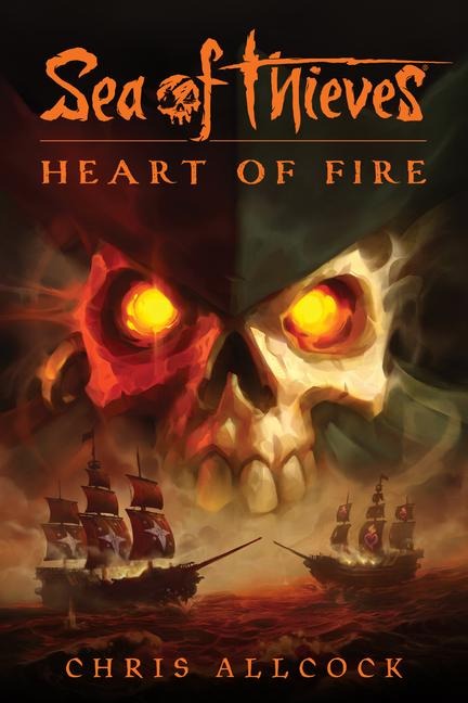 Sea of Thieves: Heart of Fire - Chris Allcock