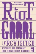 Cover-Bild zum Titel 'Riot Grrrl Revisited!' von ''