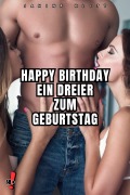 Cover-Bild zum Titel 'Sexgeschichte: HAPPY BIRTHDAY - EIN DREIER ZUM GEBURTSTAG' von 'Janina Klitt'
