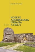 Cover-Bild zum Titel 'Note di archeologia urbana a Melfi' von 'Isabella Marchetta'