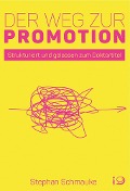 Cover-Bild zum Titel 'Der Weg zur Promotion' von 'Stephan Schmauke'