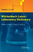 Cover-Bild zum Titel 'Wörterbuch Labor / Laboratory Dictionary' von 'Theodor C. H. Cole'