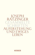 Cover-Bild zum Titel 'Auferstehung und ewiges Leben' von 'Joseph Ratzinger'