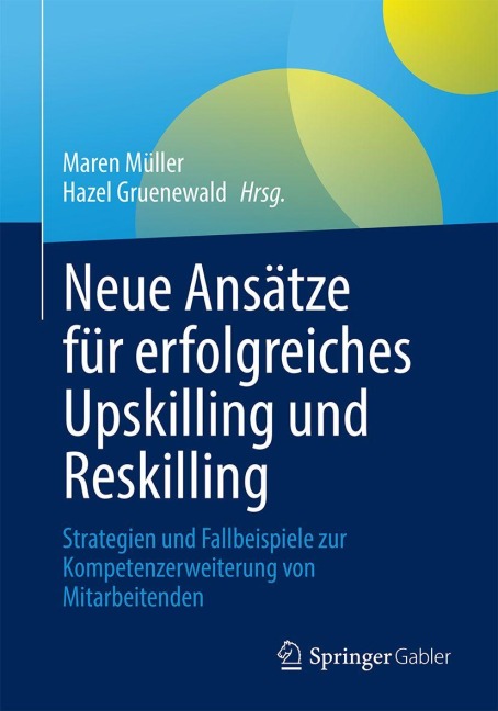 Neue Ansätze für erfolgreiches Upskilling und Reskilling - 