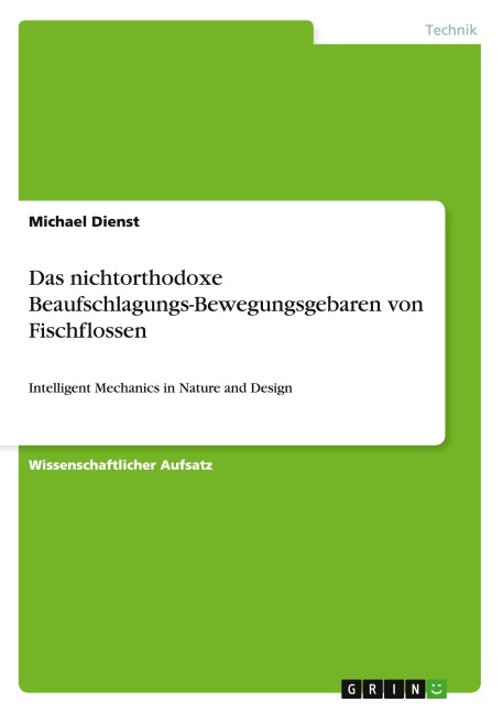 Das nichtorthodoxe Beaufschlagungs-Bewegungsgebaren von Fischflossen - Michael Dienst