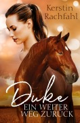 Cover-Bild zum Titel 'Duke - Ein weiter Weg zurück' von 'Kerstin Rachfahl'