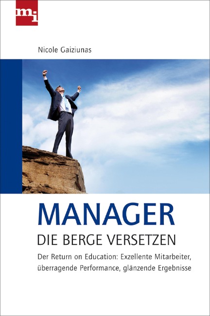 Manager, die Berge versetzen - Nicole Gaiziunas