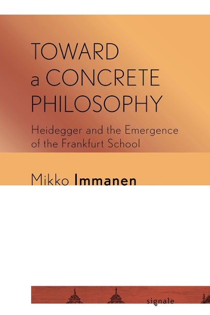 Toward a Concrete Philosophy - Mikko Immanen