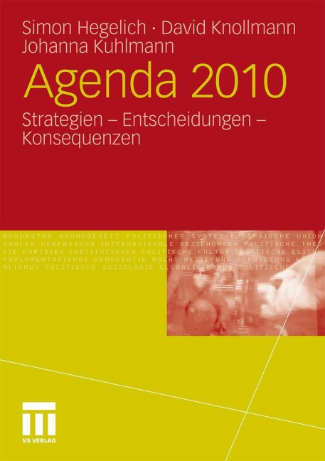 Agenda 2010 - Simon Hegelich, Johanna Kuhlmann, David Knollmann