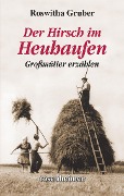 Cover-Bild zum Titel 'Der Hirsch im Heuhaufen' von 'Roswitha Gruber'