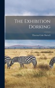 Cover-Bild zum Titel 'The Exhibition Dorking' von 'Thomas Coke Burnell'