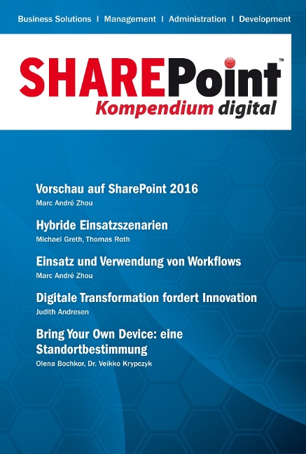 SharePoint Kompendium - Bd. 13 - Marc André Zhou, Michael Greth, Olena Bochkor, Veikko Krypzcyk, Thomas Roth