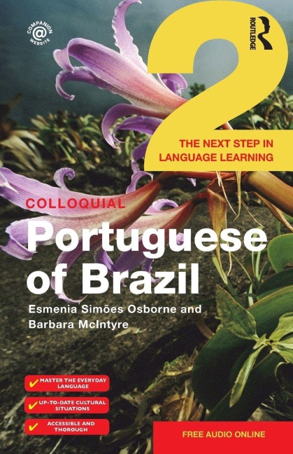 Colloquial Portuguese of Brazil 2 - Esmenia Simoes Osborne, Barbara Mcintyre