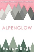 Cover-Bild zum Titel 'Alpenglow' von 'Harlow Brígh'