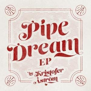 Pipe Dreams - Kristofer Ström