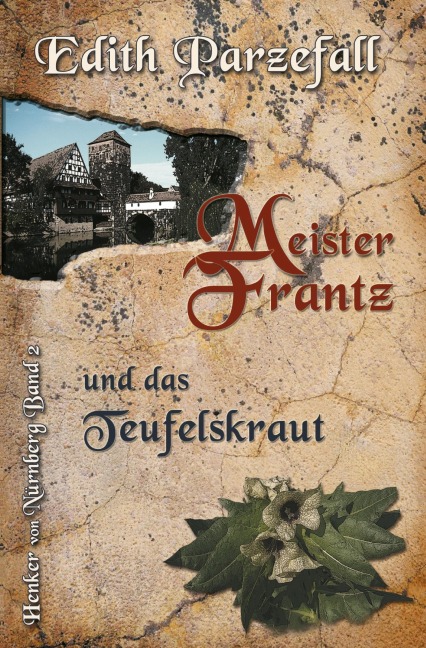 Meister Frantz und das Teufelskraut - Edith Parzefall