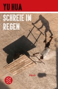 Cover-Bild zum Titel 'Schreie im Regen' von 'Yu Hua'