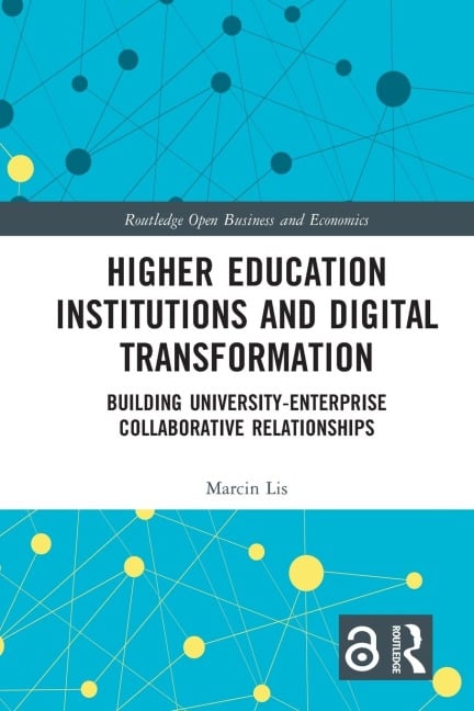 Higher Education Institutions and Digital Transformation - Marcin Lis