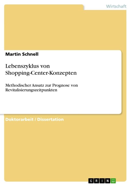 Lebenszyklus von Shopping-Center-Konzepten - Martin Schnell