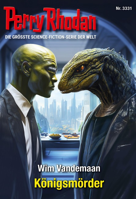 Perry Rhodan 3331: Königsmörder - Wim Vandemaan