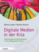 Cover-Bild zum Titel 'Digitale Medien in der Kita' von 'Marion Lepold, Monika Ullmann'