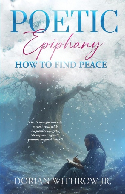 Poetic Epiphany - Dorian Scott Withrow