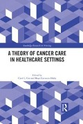 Cover-Bild zum Titel 'A Theory of Cancer Care in Healthcare Settings' von ''