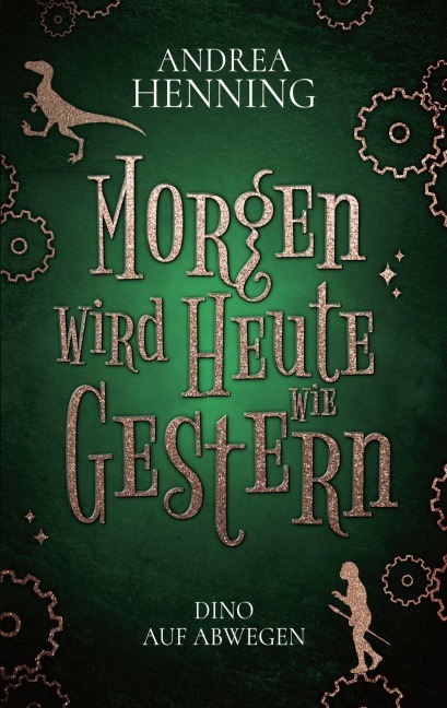 Morgen wird Heute wie Gestern - Andrea Henning Morgen wird Heute wie Gestern - Andrea Henning