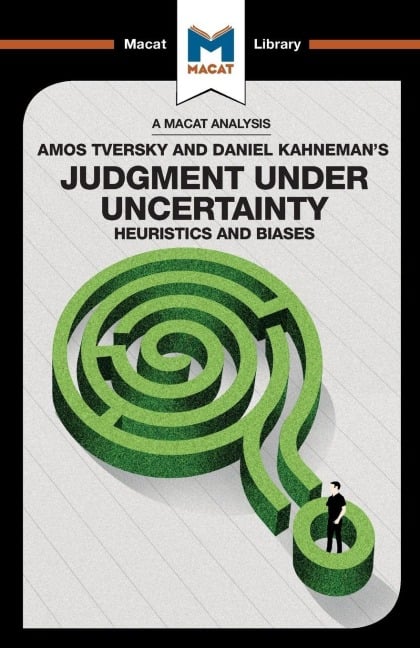 An Analysis of Amos Tversky and Daniel Kahneman's Judgment under Uncertainty - Camille Morvan, William J. Jenkins
