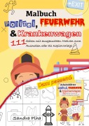 Cover-Bild zum Titel 'KitaFix Malbuch Polizei, Feuerwehr und Krankenwagen' von 'Sandra Plha'