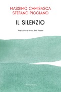 Cover-Bild zum Titel 'Il silenzio' von 'Massimo Camisasca, Stefano Picciano'