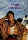Cover-Bild zum Titel 'I gitani. Storia, leggende e credenze religiose' von 'Françoise Cozannet'