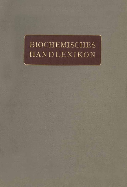 Biochemisches Handlexikon - H. Altenburg, H. Einbeck, H. Euler, E. S. Faust, C. Funk