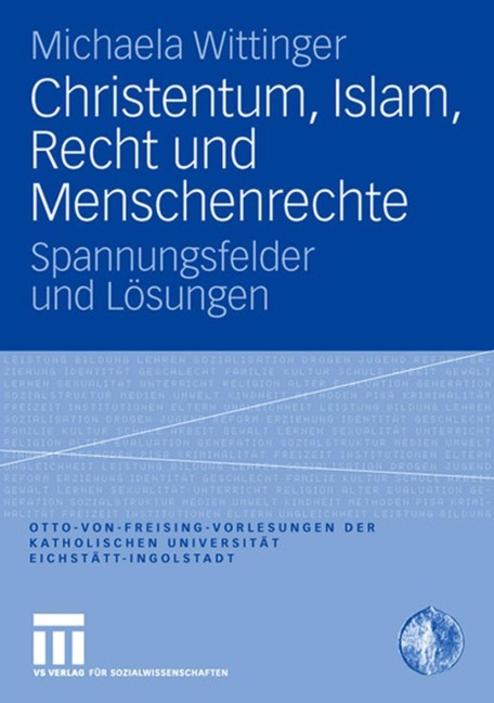 Christentum, Islam, Recht und Menschenrechte - Michaela Wittinger