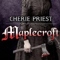 Cover-Bild zum Titel 'Maplecroft Lib/E: The Borden Dispatches' von 'Cherie Priest'