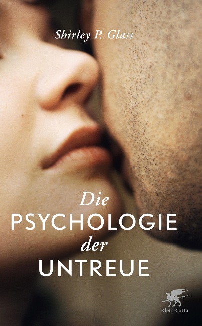 Die Psychologie der Untreue - Shirley Glass