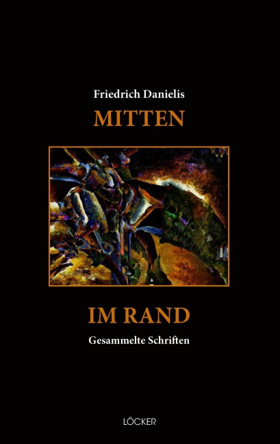 Mitten im Rand - Friedrich Danielis