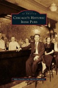 Cover-Bild zum Titel 'Chicago's Historic Irish Pubs' von 'Mike Danahey, Allison Hantschel'