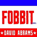 Fobbit Lib/E - David Abrams