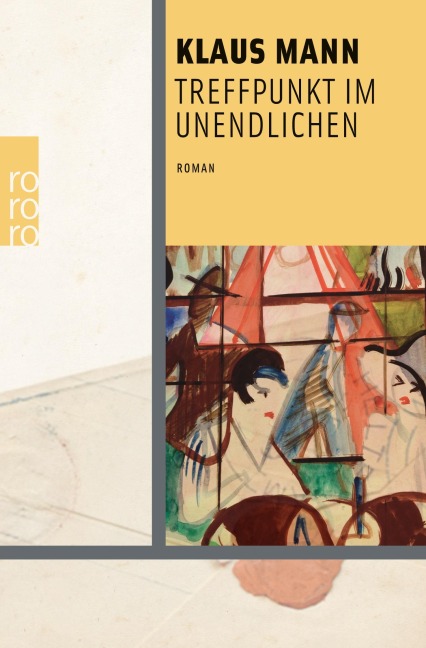 Treffpunkt im Unendlichen - Klaus Mann