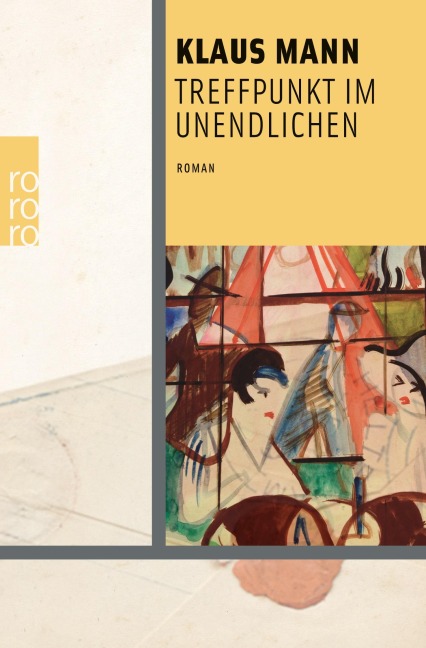 Treffpunkt im Unendlichen - Klaus Mann