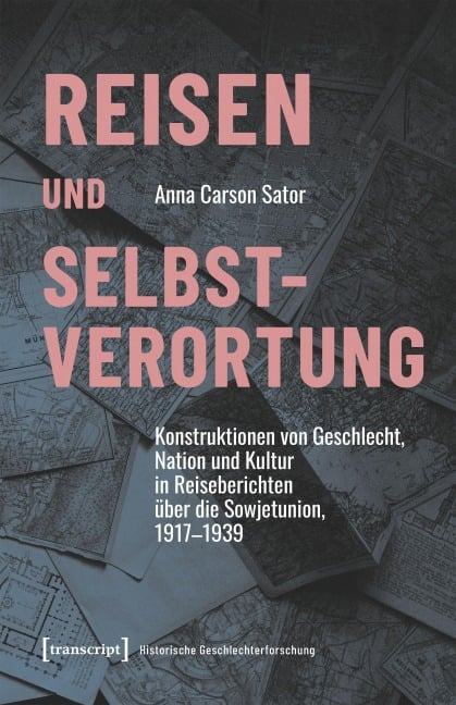 Reisen und Selbstverortung - Anna Carson Sator