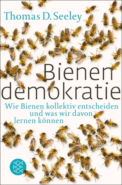 Bienendemokratie - Thomas D. Seeley