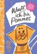 Cover-Bild zum Titel 'Wuff, ich bin Pommes. Meine Abenteuer als Blindenführhund' von 'Olivia Muscat'