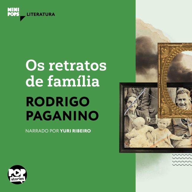 Os retratos de família - Rodrigo Paganino