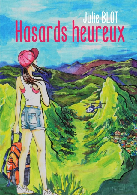Hasards heureux - Julie Blot
