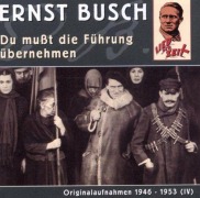 Cover-Bild zum Titel 'Du mußt die Führung übernehmen' von 'Ernst Busch'